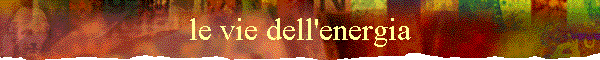 le vie dell'energia