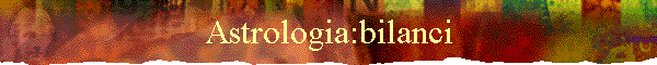 Astrologia:bilanci