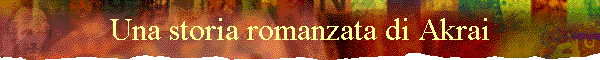 Una storia romanzata di Akrai
