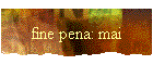 fine pena: mai