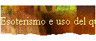 Esoterismo e uso del quintile