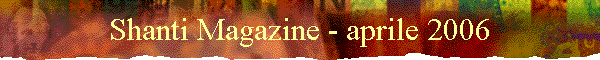 Shanti Magazine - aprile 2006